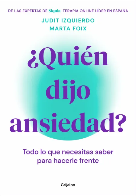 Quién Dijo Ansiedad?