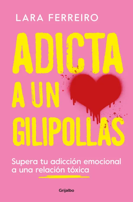 Adicta a un Gilipollas