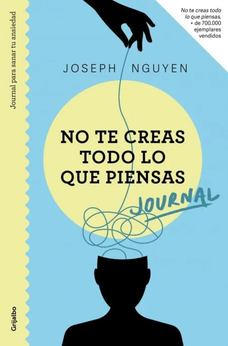 No te Creas Todo lo que Piensas. Journal.