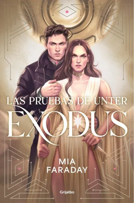 Las Pruebas de Unter. Exodus (Trilogía de Unter 3)