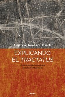 EXPLICANDO EL TRACTATUS