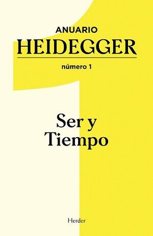 ANUARIO HEIDEGGER NÚMERO 1 SER Y TIEMPO