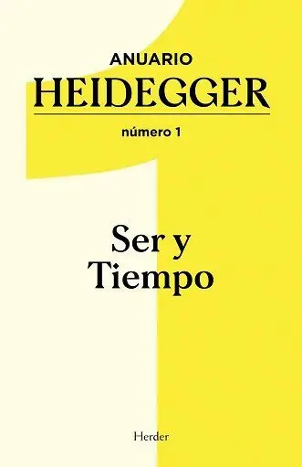 Anuario Heidegger Número 1 Ser y Tiempo