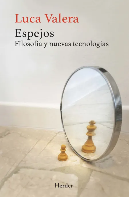 Espejos. Filosofía y Nuevas Tecnologías