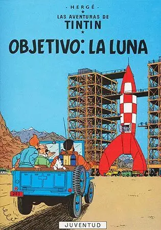 Objetivo: la Luna - Aventuras de Tintin