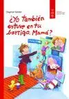 Yo También Estuve en tu Barriga, Mamá?