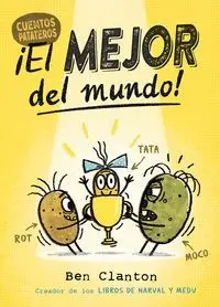 Cuentos Patateros 1 ¡El Mejor del Mundo!