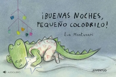 Buenas Noches, Pequeño Cocodrilo!