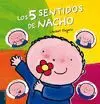 5 Sentidos de Nacho, los