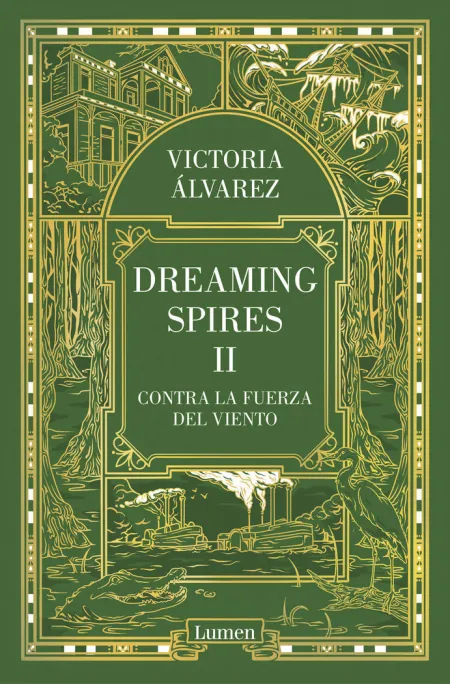 Contra la Fuerza del Viento (Dreaming Spires Ii)