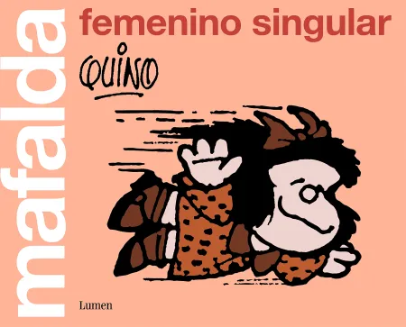 Mafalda: Femenino Singular