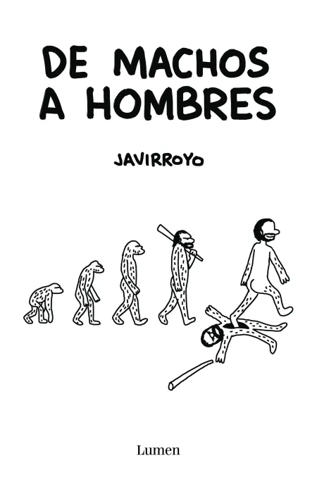 Homo Machus. De Animales a Hombres