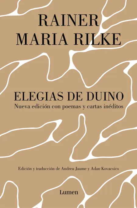 Elegías de Duino. Nueva Edición con Poemas y Cartas Inéditos