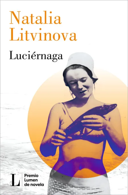 Luciérnaga (Premio Lumen de Novela 2024)