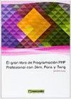 GRAN LIBRO DE PROGRAMACION PHP PROFESIONAL CON SLIM, PARIS Y TWIG