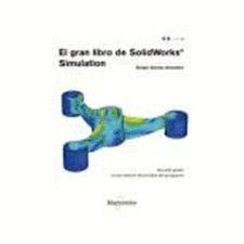EL GRAN LIBRO DE SOLIDWORKS SIMULATION + CD