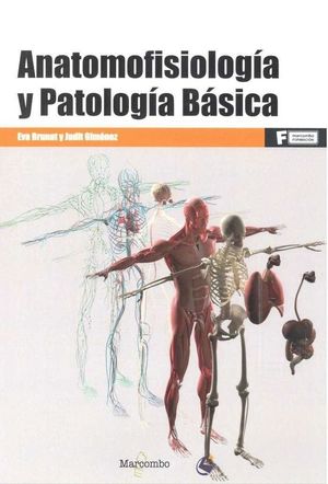 ANATOMOFISIOLOGIA Y PATOLOGIA BASICA