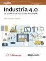 Industria 4. 0 la Cuarta Revolucion Industrial