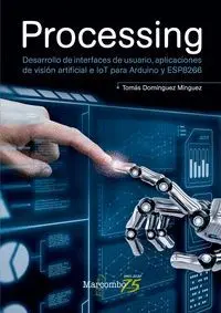 Processing. Desarrollo de Interfaces de Usuario