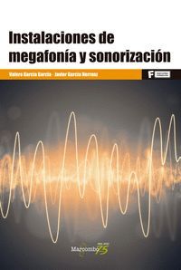 INSTALACIONES DE MEGAFONIA Y SONORIZACION