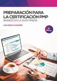 Preparacion para la Certificacion Pmp: Basado en la Guia Pmbok