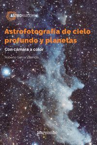 ASTROFOTOGRAFIA DE CIELO PROFUNDO Y PLANETAS