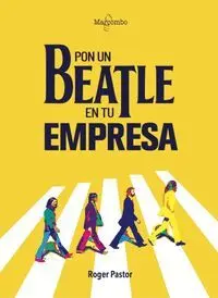 Pon un Beatle en tu Empresa
