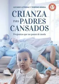 Crianza para Padres Cansados