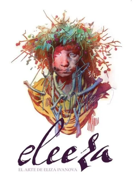 Eleeza. El Arte de Eliza Ivanova