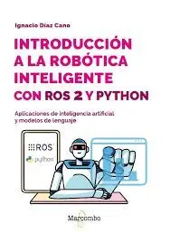 Introduccion a la Robotica Inteligente con Ros 2 y Python
