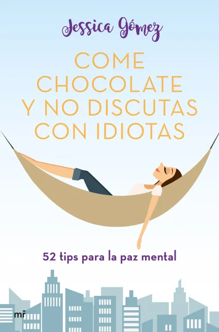 Come Chocolate y no Discutas con Idiotas