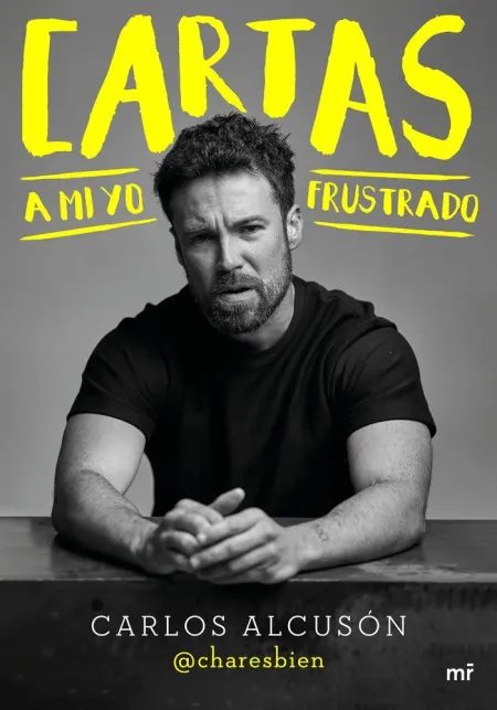 Cartas a mi yo Frustrado