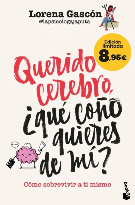 Querido Cerebro, qué Coño Quieres de Mí?