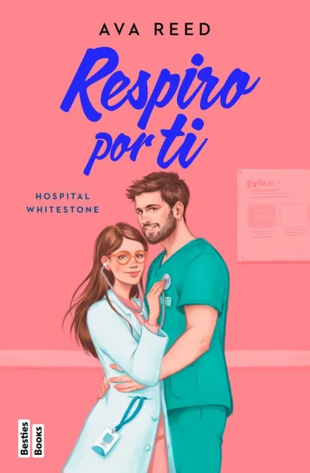 Respiro por Ti (Serie Hospital Whitestone 3)