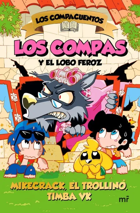 Los Compacuentos 3 los Compas y el Lobo Feroz