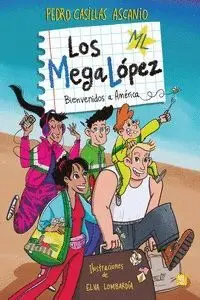 Los Megalopez. Bienvenidos a America