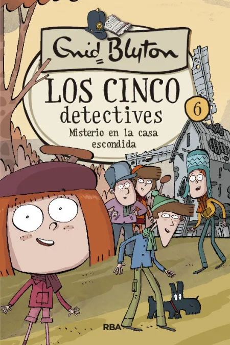 Los Cinco Detectives 6. Misterio en la Casa Escondida