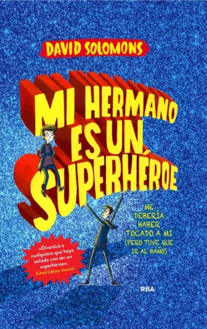 Mi Hermano Es un Superheroe