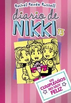Diario de Nikki 13 - un Cumpleaños no Muy Feliz