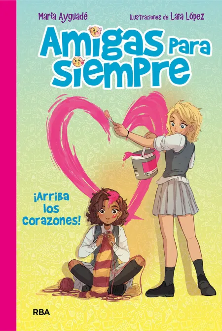 Amigas para Siempre 2 Arriba los Corazones
