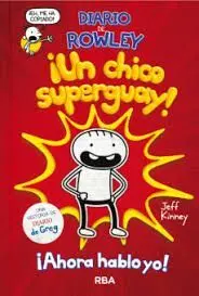 Un Chico Superguay! Diario de Rowley