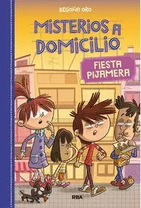 Misterios a Domicilio 7. Fiesta Pijamera