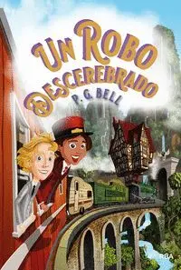 Un Robo Descerebrado. Tren a Lugares Imposibles 2