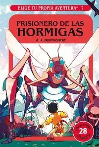 Prisionero de las Hormigas. Elige tu Propia Aventura 7