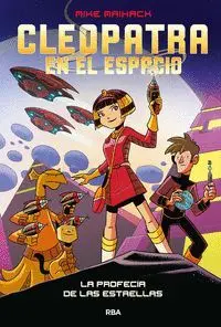 Cleopatra en el Espacio 1. La Profecía de las Estrellas