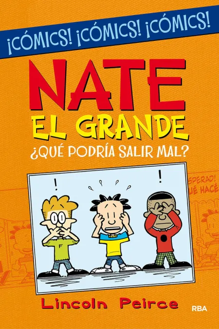 Nate el Grande. Qué Podría Salir Mal? (Cómic)