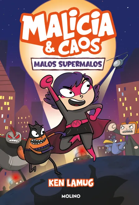 Malicia y Caos 1 - Malos Supermalos
