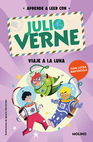 VIAJE A LA LUNA (APRENDE A LEER CON JULIO VERNE)