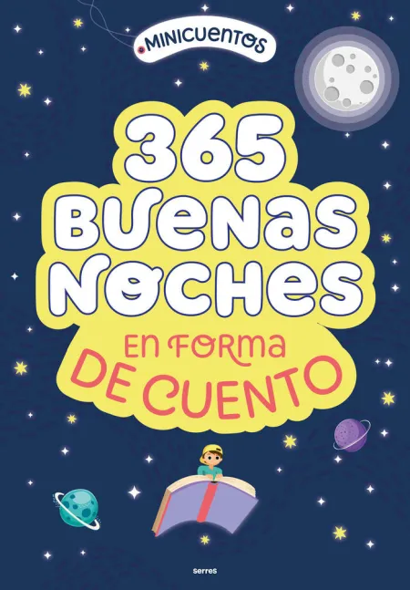 Minicuentos. 365 Buenas Noches en Forma de Cuento
