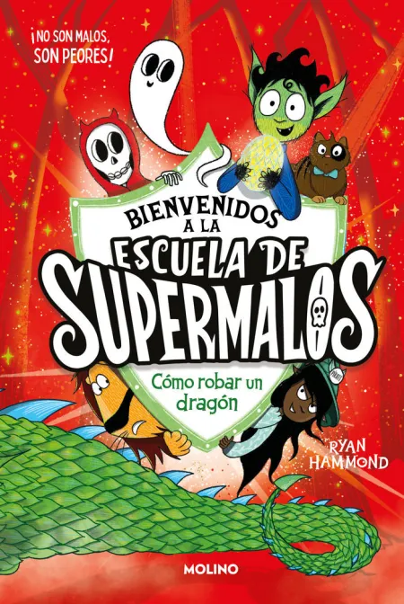 Escuela de Supermalos 2 Como Robar un Dragón